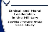 Saving Private Ryan Case Study Ethical and Moral Leadership in the Military.
