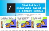 Copyright © Cengage Learning. All rights reserved. 7 Statistical Intervals Based on a Single Sample .