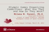 Milena M. Parent, Ph.D. Associate Professor School of Human Kinetics, uOttawa Norwegian School of Sport Sciences Colby-Sawyer College, March 26, 2012 Olympic.