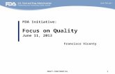 DRAFT-CONFIDENTIAL1 FDA Initiative: Focus on Quality June 11, 2013 Francisco Vicenty 1.