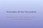 Principles of Fire Prevention Significant Fires That Shaped Modern Fire Prevention Techniques.