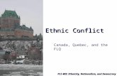 PLS 405: Ethnicity, Nationalism, and Democracy Ethnic Conflict Canada, Quebec, and the FLQ.