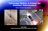 Telescope Optics: A Primer for Amateur Astronomers Part 2: Optical aberrations Marc Baril West Hawaii Astronomy Club, October 13, 2009.