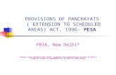 PROVISIONS OF PANCHAYATS ( EXTENSION TO SCHEDULED AREAS) ACT, 1996- PESA PRIA, New Delhi* *Enviro Legal Defence Firm (ELDF) prepared this presentation.
