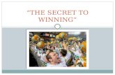 “THE SECRET TO WINNING”. W.I.A.A. COACHES SCHOOL – 2012 PAT ALEXANDER Winhaven17@hotmail.com (360) 352-2473.