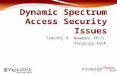 Timothy R. Newman, Ph.D. Virginia Tech. Dynamic Spectrum Access What is DSA? Dynamically changing channel in response to environmental stimuli Why do.
