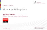 Financial Bill update  Richard Curtis Editor, Financial Accountant Magazine 13.45 – 14.25.