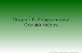 Chapter 6: Environmental Considerations © 2011 McGraw-Hill Higher Education. All rights reserved.