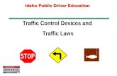 Traffic Control Devices and Traffic Laws Idaho Public Driver Education.