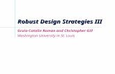 Robust Design Strategies III Gruia-Catalin Roman and Christopher Gill Washington University in St. Louis.