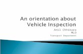 Anil Chhikara MLO Transport Department.  Transport Scenario of Delhi  Vehicle Inspection history and achievments  Signification of vehicle tests.