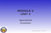 Technician Module 2 Unit 4 Slide 1 MODULE 2 UNIT 4 Specialized Functions.