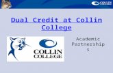 Dual Credit at Collin College Academic Partnerships.