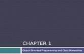 CHAPTER 1 Object-Oriented Programming and Class Hierarchies.