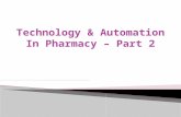 Automated dispensing devices (ADD) ◦ ADD requirements ◦ Examples of ADDs  Bar code enabled medication administration  Becoming a pharmacy informaticist.
