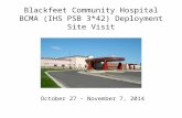 Blackfeet Community Hospital BCMA (IHS PSB 3*42) Deployment Site Visit October 27 – November 7, 2014.