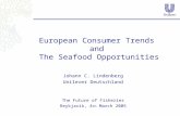 European Consumer Trends and The Seafood Opportunities Johann C. Lindenberg Unilever Deutschland The Future of Fisheries Reykjavik, 4 th March 2005.