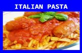 ITALIAN PASTA. There are more than 100 kinds of pasta. There is short and long pasta, dry and fresh pasta and pasta with meat, cheese or vegetable inside.