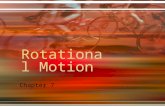 Rotational Motion Chapter 7 Rotational Motion Motion about an axis of rotation. A record turntable rotates; A bug sitting on the record revolves around.