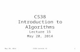 CS38 Introduction to Algorithms Lecture 15 May 20, 2014 1CS38 Lecture 15.