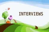 INTERVIEWS. The interview is a crucial step in the recruitment process.