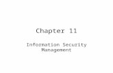 Chapter 11 Information Security Management. Agenda Security Threats –Sources –Problems Security Program –Senior Management’s Security Role –Technical.