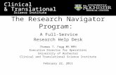 University of Rochester Clinical and Translational Science Institute Clinical & Translational Science Institute The Research Navigator Program: A Full-Service.