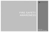 John Kay Facilities Manager FIRE SAFETY AWARENESS.