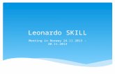 Leonardo SKILL Meeting in Norway 24.11.2013 – 30.11.2013.