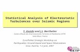 Statistical Analysis of Electrostatic Turbulences over Seismic Regions T. Onishi and J.J. Berthelier Centre d'Etude des Environnements Terrestre et Planétaires.