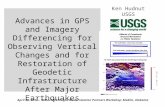 Advances in GPS and Imagery Differencing for Observing Vertical Changes and for Restoration of Geodetic Infrastructure After Major Earthquakes April 29,