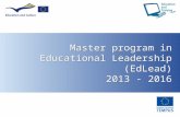 1 Master program in Educational Leadership (EdLead) 2013 - 2016.