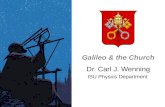 Galileo & the Church Dr. Carl J. Wenning ISU Physics Department.
