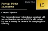 INTERNATIONAL FINANCIAL MANAGEMENT EUN / RESNICK Second Edition 15 Chapter Fifteen Foreign Direct Investment Chapter Objective: This chapter discusses.