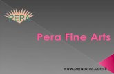 Pera Fine Arts is based on different organizations;  Pera Fine Arts Education Center  Pera Fine Arts High School  Theatre Pera  Pera Art Gallery/ies.