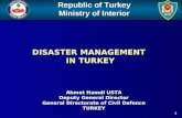 Republic of Turkey Ministry of Interior 1 Ahmet Hamdi USTA Deputy General Director General Directorate of Civil Defence TURKEY DISASTER MANAGEMENT IN TURKEY.