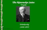 The Nutcracker Suite: “Trepak” Tchaikovsky (1840-1893)