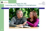 1 Apps for All: Learning with Tablets & Smartphones June 10, 2014.