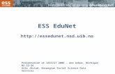Presentation at IASSIST 2006 – Ann Arbor, Michigan 05.22-26 Atle Jåstad, Norwegian Social Science Data Services ESS EduNet .