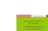 Payment Services Directive A Milestone for the Internal Market?