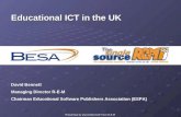 Presented by David Bennett from R-E-M Educational ICT in the UK David Bennett Managing Director R-E-M Chairman Educational Software Publishers Association.