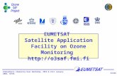 Slide 1 Atmospheric Chemistry User Workshop, 20th & 21st January 2004, ESTEC EUMETSAT Satellite Application Facility on Ozone Monitoring .