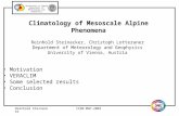 Reinhold SteinackerICAM-MAP-20031 Climatology of Mesoscale Alpine Phenomena University of Vienna Department of Meteorology and Geophysics Reinhold Steinacker,