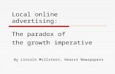 Local online advertising: The paradox of the growth imperative By Lincoln Millstein, Hearst Newspapers.