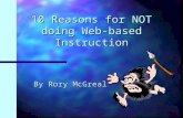 10 Reasons for NOT doing Web-based Instruction By Rory McGreal.