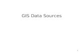 1 GIS Data Sources. 2 GIS Data: Primary Sources Primary data sources –Created “in house” Through your own or your team’s field data collection By transforming.