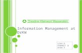 Information Management at DrKW LEAH B PARMEET B RYAN A.