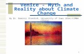 Venice - Myth and Reality about Climate Change By Dr. Dominic Standish, University of Iowa (USA)/CIMBA (Italy). 1.