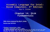 Assembly Language for Intel-Based Computers, 4 th Edition Chapter 14: Disk Fundamentals (c) Pearson Education, 2002. All rights reserved. You may modify.