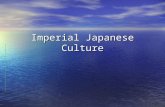 Imperial Japanese Culture. Japan Government The governmental structure of Japan is as follows: His Imperial Majesty, Emperor Akira Kurosawa, is the titular.